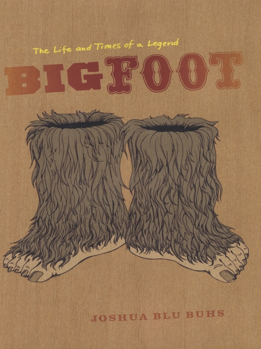 Bigfoot: The Life and Times of a Legend